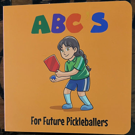 Abc's For Future Pickleballers (Fixed MISPRINT 15%OFF)
